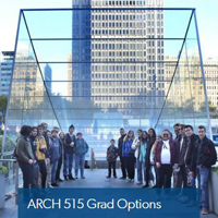 ARCH 515 Grad Options Studio work
