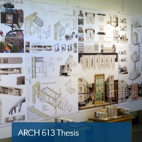 ARCH 613 Thesis work