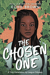 Book Cover of The Chosen One showing a young Black woman standing in front of ivy covered bricks