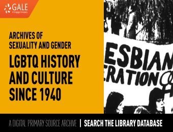 Graphic of Archives of Sexuality and Gender: LGBTQ History and Culture Since 1940