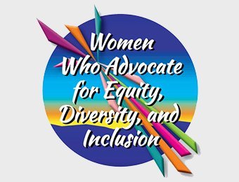logo National Women's History Month. "Women who Advocate for Equity, Diversity, and Inclusion.