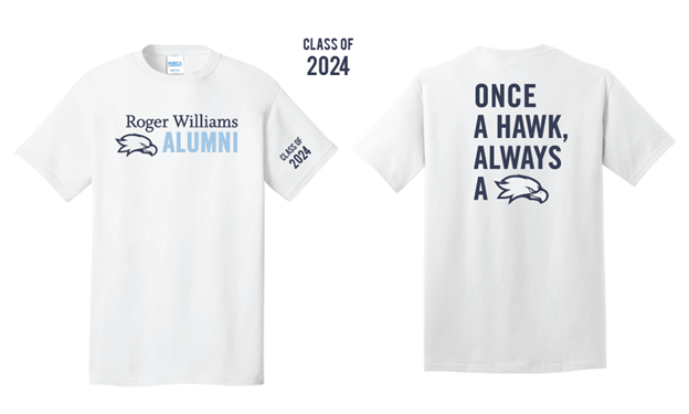 White t-shirt with Roger Williams Alumni in blue text on front and Once a hawk, always a hawk in blue text on back of shirt