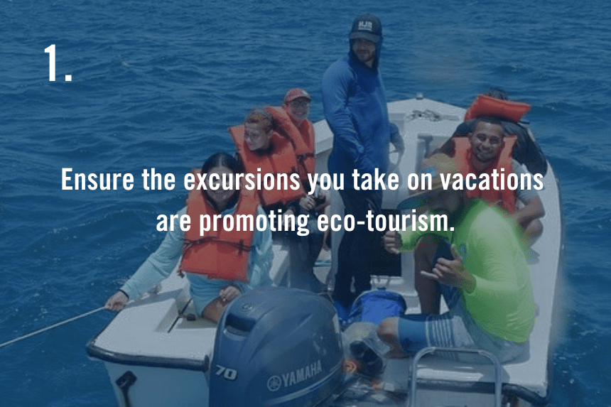 Text on slide reads "Ensure the excursions you take on vacations are promoting eco-tourism."