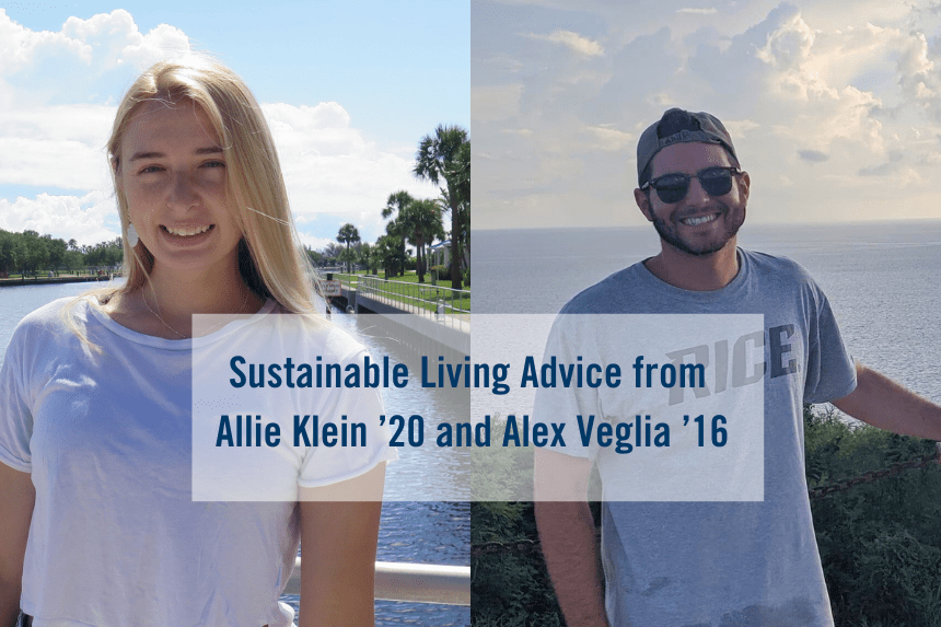 Text on slide reads "Sustainable Living Advice from  Allie Klein ’20 and Alex Veglia ’16"